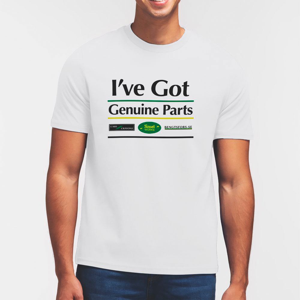 I’VE GOT GENUINE PARTS T-SHIRT