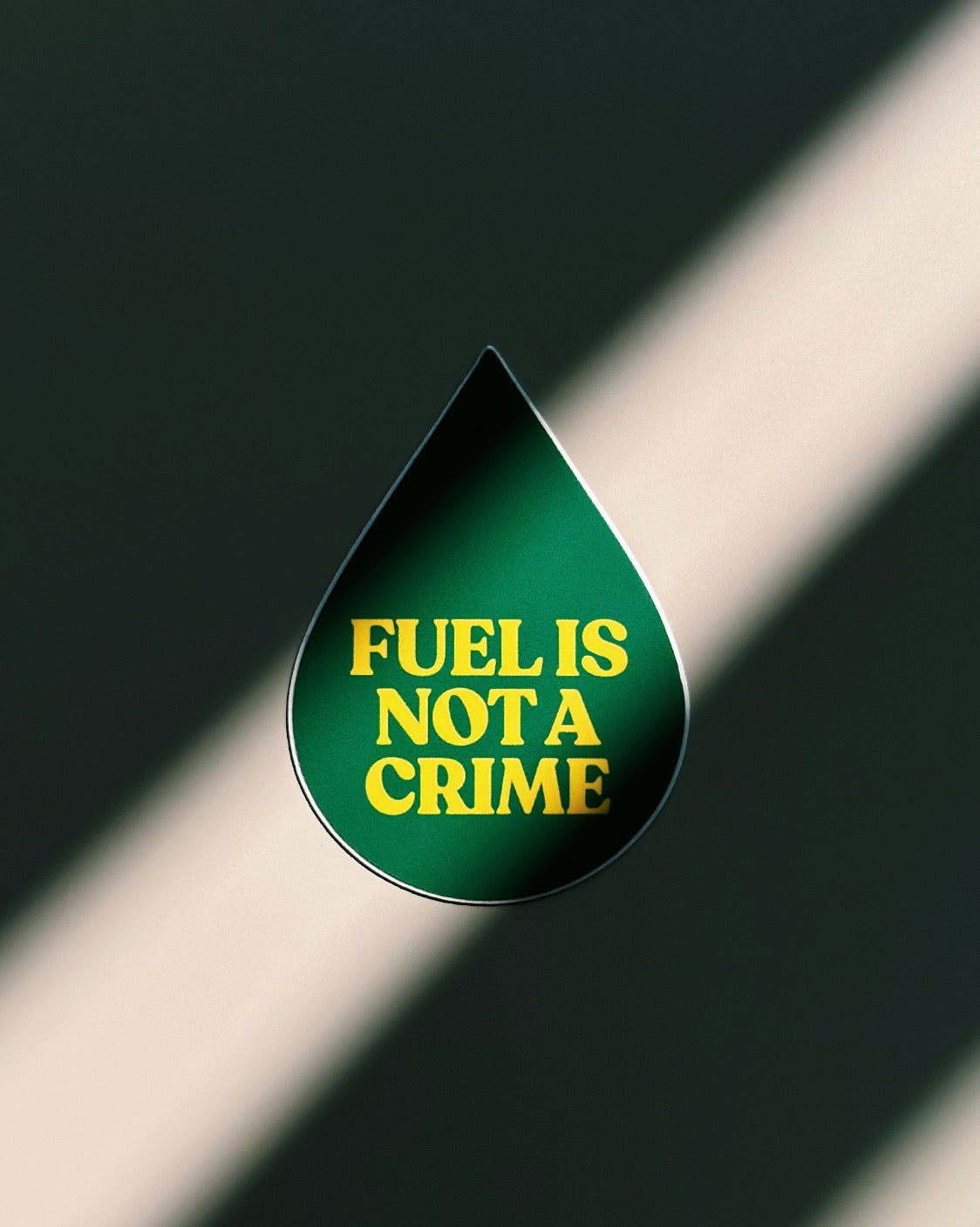 FUEL IS NOT A CRIME STICKER