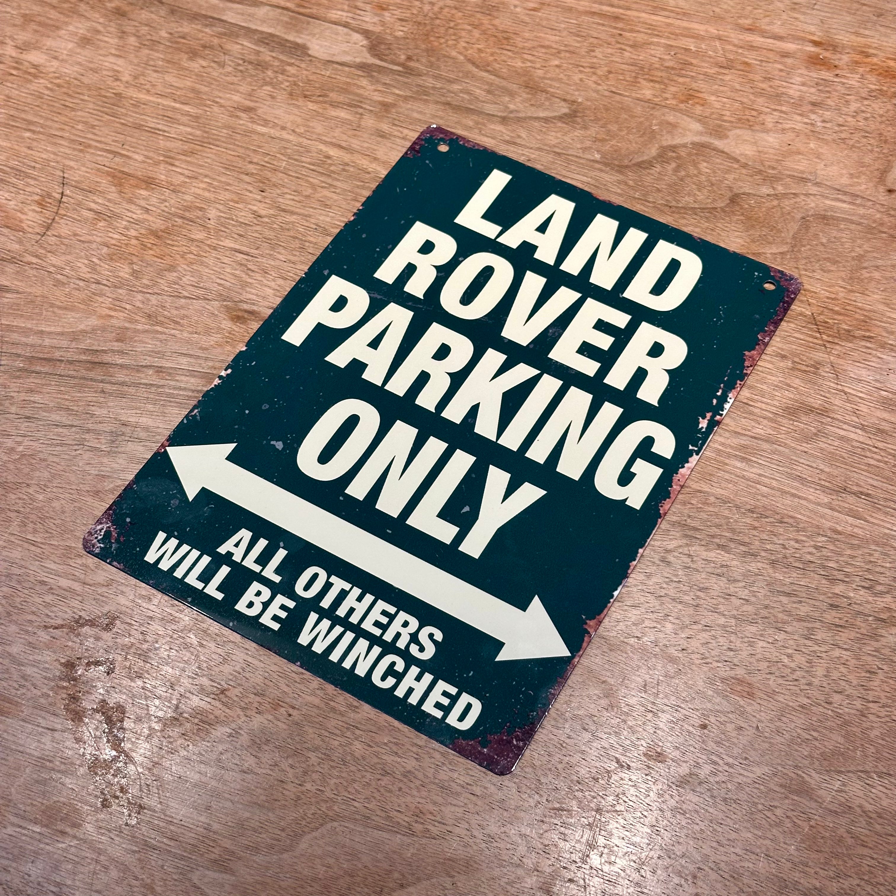 LAND ROVER PARKING ONLY SIGN – Smet Works